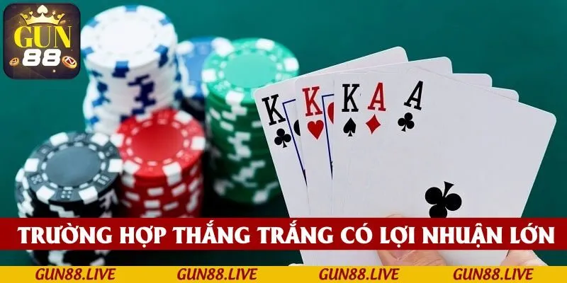 Các trường hợp thắng trắng luôn mang lại lợi nhuận lớn cho thành viên