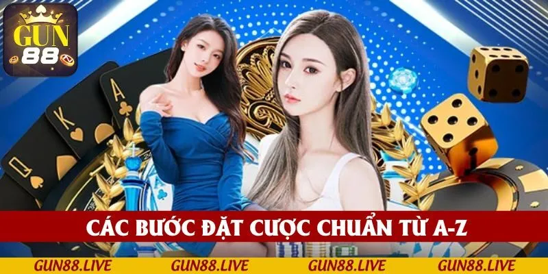 Các bước đặt cược chuẩn từ A-Z