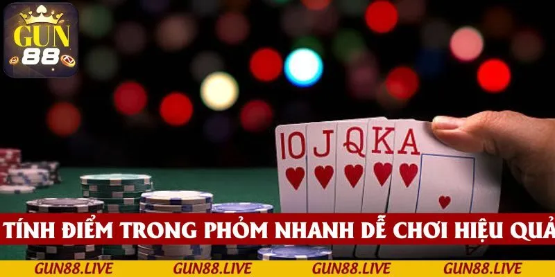 Tính điểm trong Phỏm nhanh chóng góp phần tạo nên bàn chơi hiệu quả