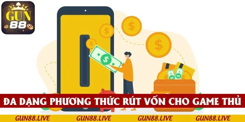 Đa dạng phương thức rút vốn cho game thủ lựa chọn